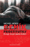 Deník prostitutky: Dvojí život paní Ester