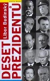 Deset prezidentů