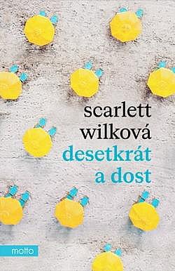 Desetkrát a dost