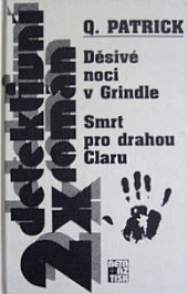 Děsivé noci v Grindle / Smrt pro drahou Claru