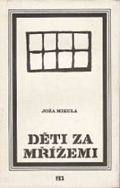 Děti za mřížemi (Příběh chlapce)