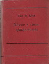 Děvče s třemi spodničkami