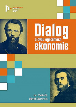 Dialog o dvou systémech ekonomie