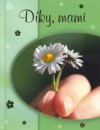 Díky, mami