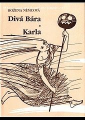 Divá Bára / Karla