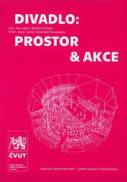 Divadlo: Prostor & akce