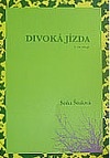 Divoká jízda