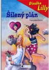 Šílený plán