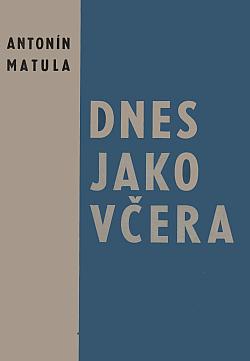 Dnes jako včera