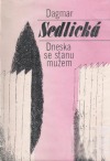Dneska se stanu mužem