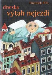 Dneska výtah nejezdí