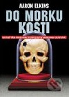 Do morku kostí