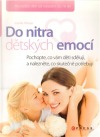 Do nitra dětských emocí