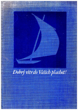 Dobrý vítr do Vašich plachet