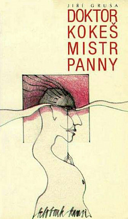 Doktor Kokeš Mistr Panny