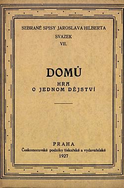 Domů : Hra o jednom dějství