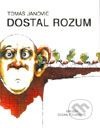 Dostal rozum
