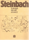 Dr. Karel Steinbach - svědek téměř stoletý
