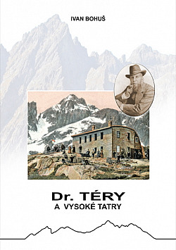 Dr. Téry a Vysoké Tatry