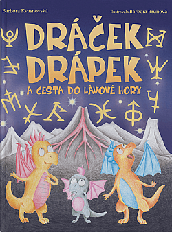 Dráček Drápek a Cesta do Lávové hory