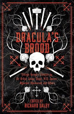 Dracula’s Brood: Neglected Vampire Classics