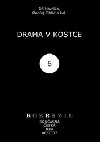 Drama v kostce