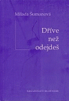 Dříve než odejdeš