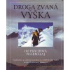Droga zvaná výška