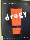 Drogy!