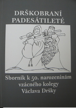 Drškobraní padesátileté