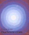 Duchovní cesta. Sv. 1