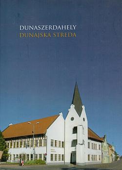 Dunaszerdahely / Dunajská Streda