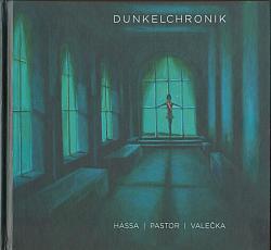 Dunkelchronik / Temná kronika