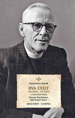 Dva exily politika, učitele a duchovního