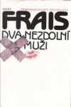 Dva nezdolní muži