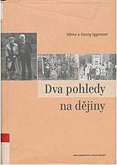 Dva pohledy na dějiny