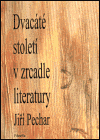 Dvacáté století v zrcadle literatury