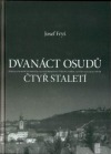 Dvanáct osudů čtyř staletí