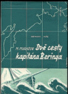 Dvě cesty kapitána Beringa