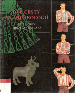 Dvě cesty za archeologií