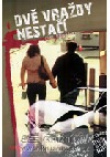 Dvě vraždy nestačí