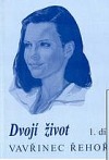 Dvojí život I.