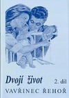 Dvojí život II.