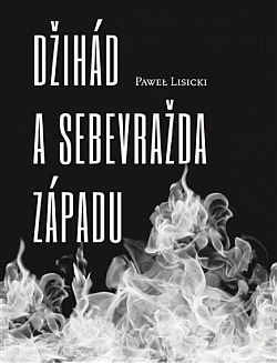Džihád a sebevražda Západu