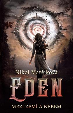 Eden: Mezi zemí a nebem