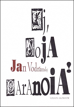 Ej, moja paranoia!