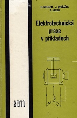 Elektrotechnická praxe v příkladech