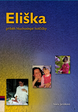 Eliška - příběh hluchoslepé holčičky
