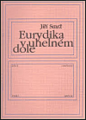 Eurydika v uhelném dole