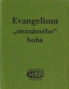 Evangelium „neznámého“ Boha